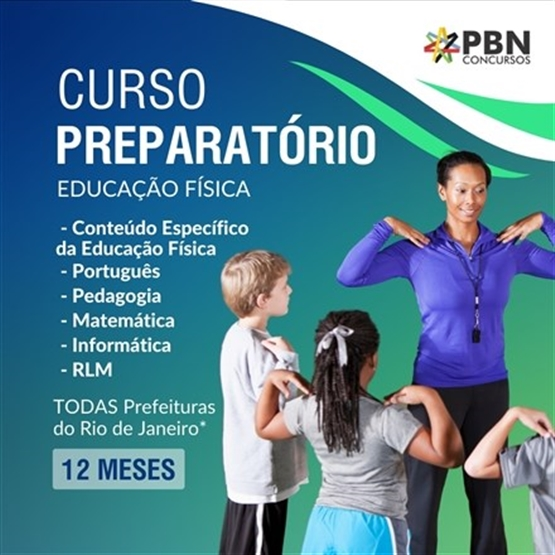 Preparatório para Concurso Educação Física Completo - Todas as Prefeituras do Rio de Janeiro* - 12 meses (ONLINE)